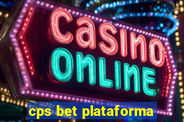 cps bet plataforma